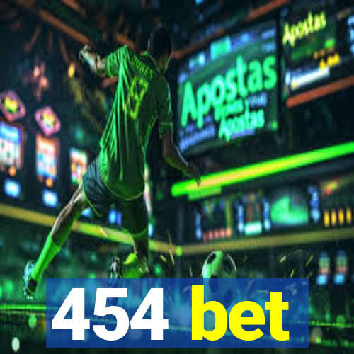 454 bet